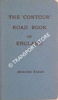 The Contour Road Book of England - South-East Division by INGLIS, Harry R. G.